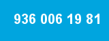 936 006 19 81 936 006 19 81